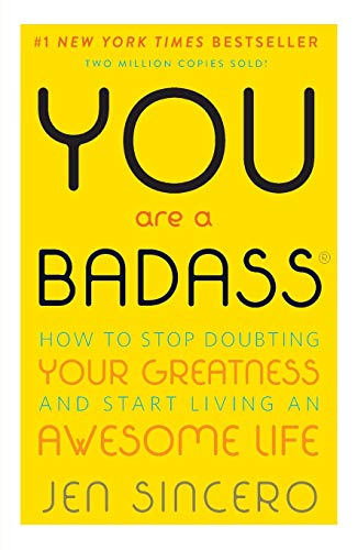 9780762447695: You Are a Badass: How to Stop Doubting Your Greatness and Start Living an Awesome Life