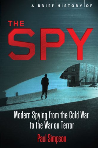 Beispielbild fr A Brief History of the Spy zum Verkauf von Better World Books