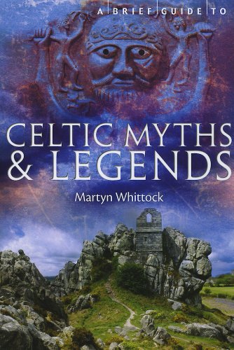 Beispielbild fr A Brief Guide to Celtic Myths and Legends zum Verkauf von Wonder Book