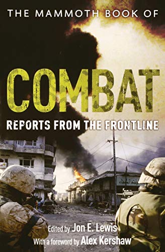 9780762448128: The Mammoth Book of Combat: Reports from the Frontline