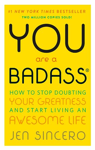 Stock image for You Are a Badass: How to Stop Doubting Your Greatness and Start Living an Awesome Life for sale by medimops