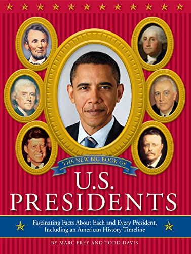 Beispielbild fr The New Big Book of U.S. Presidents: Fascinating Facts about Each and Every President, Including an American History Timeline zum Verkauf von Wonder Book