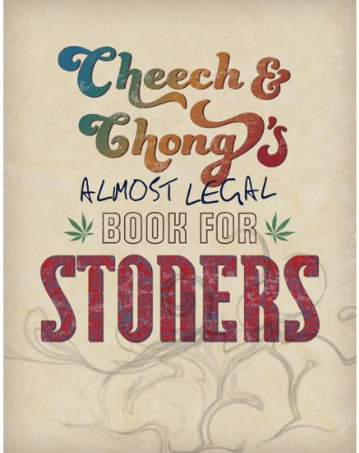 Stock image for Cheech Chongs Almost Legal Book for Stoners for sale by Bookoutlet1