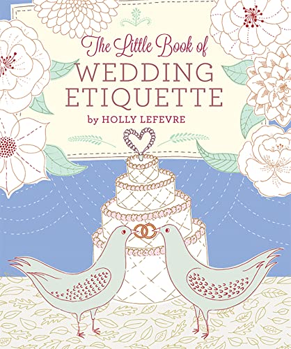 Stock image for The Little Book of Wedding Etiquette for sale by Better World Books: West
