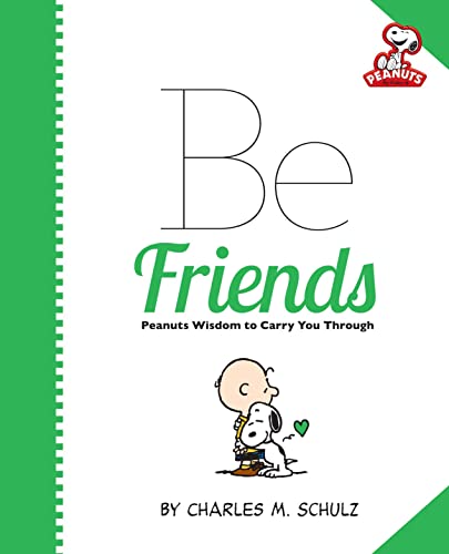 9780762450442: Peanuts: Be Friends (Peanuts (Running Press))