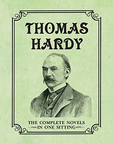 Stock image for Thomas Hardy: The Complete Novels in One Sitting for sale by WorldofBooks