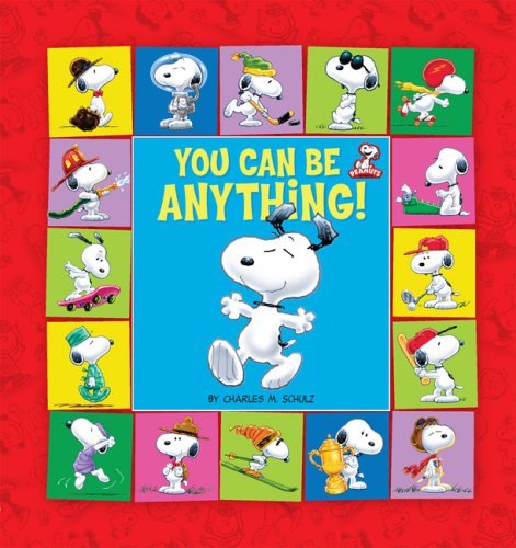 Stock image for Peanuts: You Can Be Anything! (Kohl's Ed.) for sale by SecondSale