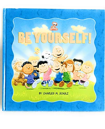 Stock image for Peanuts: Be Yourself! (Kohl's Ed.) for sale by SecondSale