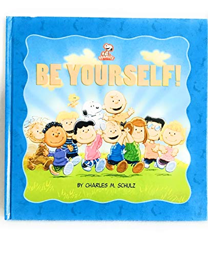 Stock image for Peanuts: Be Yourself! (Kohl's Ed.) for sale by Jenson Books Inc