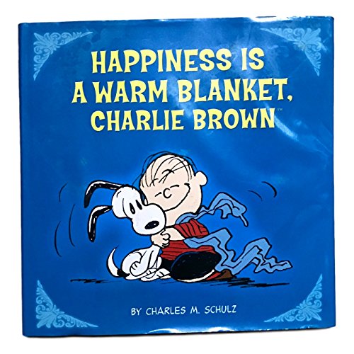 Imagen de archivo de Peanuts: Happiness Is a Warm Blanket, CB (Kohl's ed.) a la venta por Gulf Coast Books