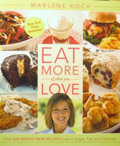 Beispielbild fr Eat More of What You Love (QVC Pbk) zum Verkauf von Wonder Book