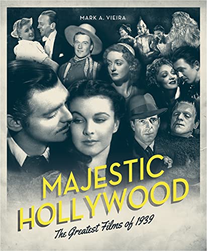 Imagen de archivo de Majestic Hollywood: The Greatest Films of 1939 a la venta por WorldofBooks