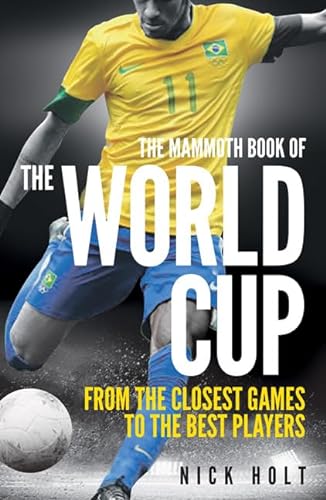 Beispielbild fr The Mammoth Book of the World Cup zum Verkauf von Better World Books