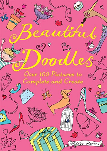 Imagen de archivo de Beautiful Doodles: Over 100 Pictures to Complete and Create a la venta por ThriftBooks-Atlanta