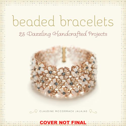 Stock image for Beaded Bracelets : 25 Dazzling Handcrafted Projects for sale by Better World Books