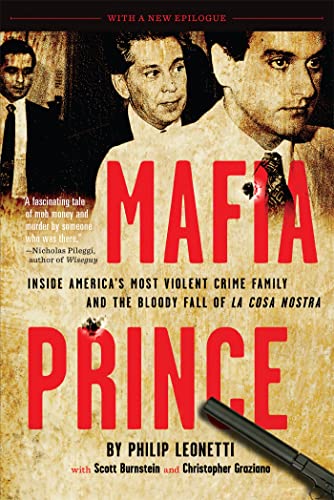 Stock image for Mafia Prince: Inside America's Most Violent Crime Family and the Bloody Fall of La Cosa Nostra for sale by ThriftBooks-Dallas