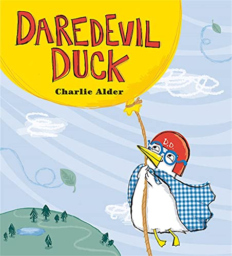 Beispielbild fr Daredevil Duck zum Verkauf von Better World Books