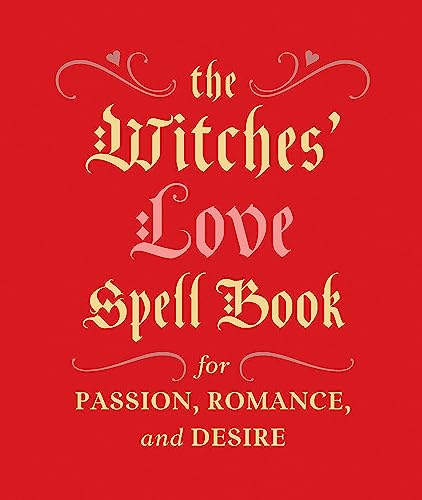 Imagen de archivo de The Witches' Love Spell Book: For Passion, Romance, and Desire (RP Minis) a la venta por Reliant Bookstore