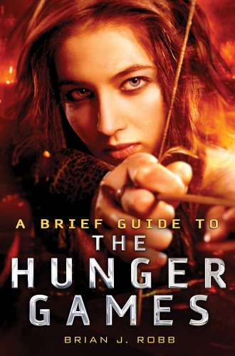 9780762454747: A Brief Guide to the Hunger Games