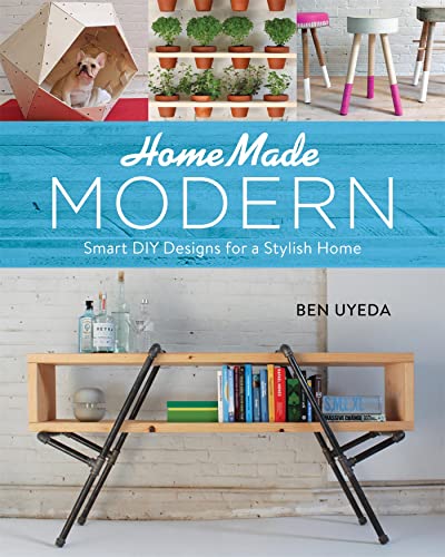 Stock image for HomeMade Modern: Smart DIY Designs for a Stylish Home for sale by Goodwill of Colorado