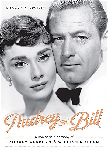 Beispielbild fr Audrey and Bill : A Romantic Biography of Audrey Hepburn and William Holden zum Verkauf von Better World Books