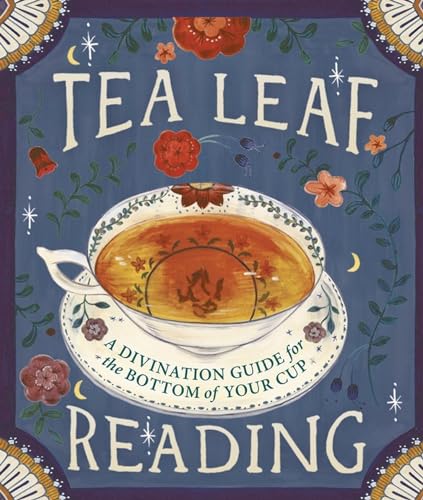 Stock image for Tea Leaf Reading: A Divination Guide for the Bottom of Your Cup (RP Minis) for sale by Books Unplugged