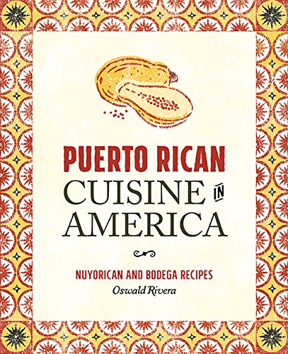 Stock image for Puerto Rican Cuisine in America: Nuyorican and Bodega Recipes for sale by ThriftBooks-Atlanta