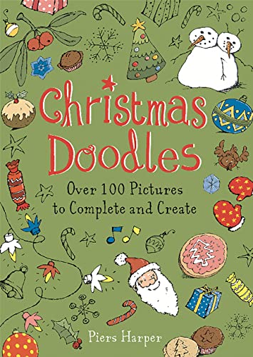 Beispielbild fr Christmas Doodles: Over 100 Pictures to Complete and Create zum Verkauf von Your Online Bookstore