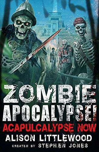 Beispielbild fr Zombie Apocalypse! Acapulcalypse Now! zum Verkauf von Better World Books