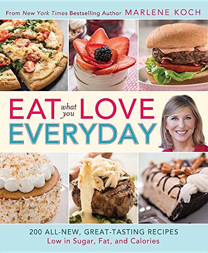 9780762459186: Eat What You Love-Everyday! (QVC): 200 All-New, Great-Tasting Recipes Low in Sugar, Fat, and Calories