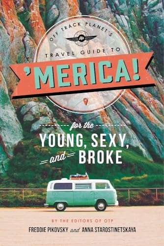 9780762459261: Off Track Planet's Travel Guide to 'Merica! for the Young, Sexy, and Broke [Idioma Ingls]