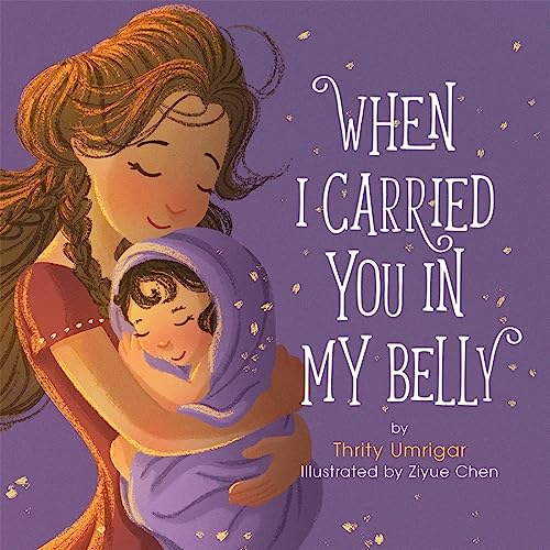 Beispielbild fr When I Carried You in My Belly zum Verkauf von Better World Books