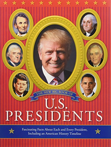 9780762460601: The New Big Book of U.S. Presidents 2016 Edition