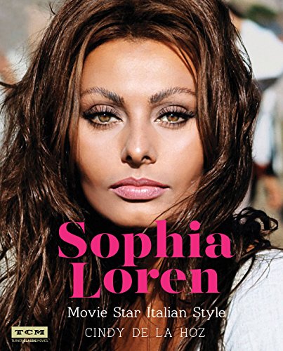 Stock image for Sophia Loren (Turner Classic Movies): Movie Star Italian Style for sale by HPB-Diamond