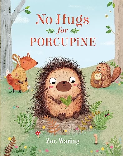 Beispielbild fr No Hugs for Porcupine zum Verkauf von Better World Books