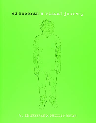 Beispielbild fr Ed Sheeran: A Visual Journey zum Verkauf von Russell Books