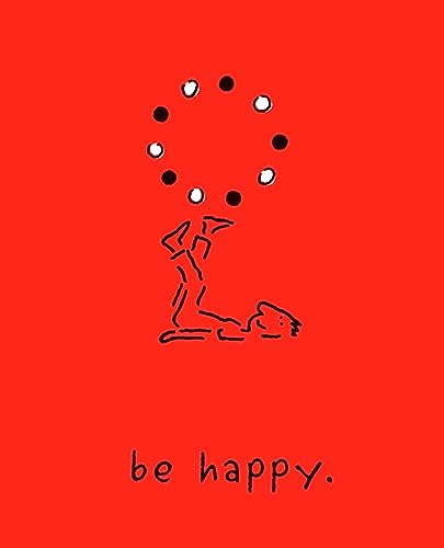Imagen de archivo de Be Happy (Deluxe Edition): A Little Book to Help You Live a Happy Life a la venta por Goodwill of Colorado