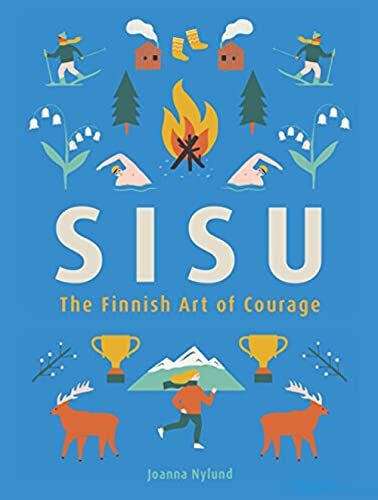 9780762465064: Sisu: The Finnish Art of Courage