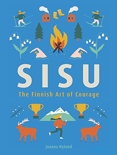 9780762465064: Sisu: The Finnish Art of Courage