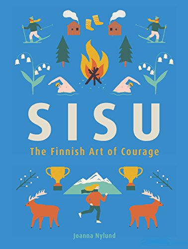 

Sisu: The Finnish Art of Courage [Hardcover ]