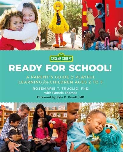 Beispielbild fr Sesame Street: Ready for School!: A Parent's Guide to Playful Learning for Children Ages 2 to 5 zum Verkauf von GridFreed