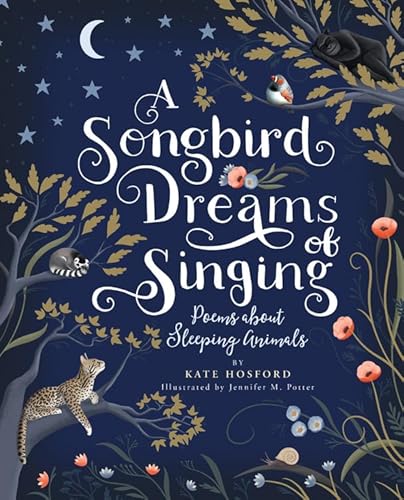 Stock image for A Songbird Dreams of Singing: Poems about Sleeping Animals for sale by Bookoutlet1