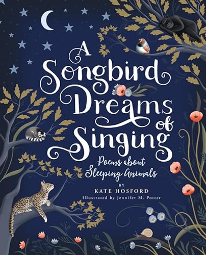 

A Songbird Dreams of Singing: Poems about Sleeping Animals