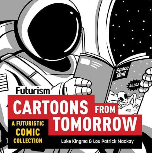Stock image for Futurism: Cartoons from Tomorrow : A Futuristic Comic Collection for sale by Better World Books