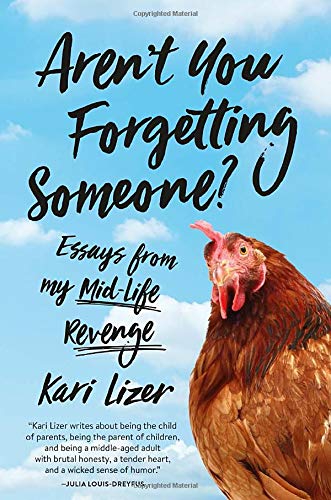 Beispielbild fr Aren't You Forgetting Someone?: Essays from My Mid-Life Revenge zum Verkauf von Buchpark