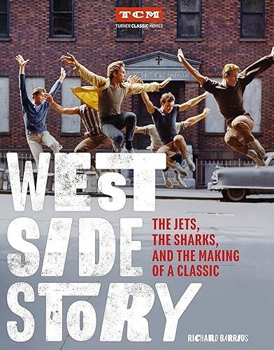 Beispielbild fr West Side Story : The Jets, the Sharks, and the Making of a Classic zum Verkauf von Better World Books