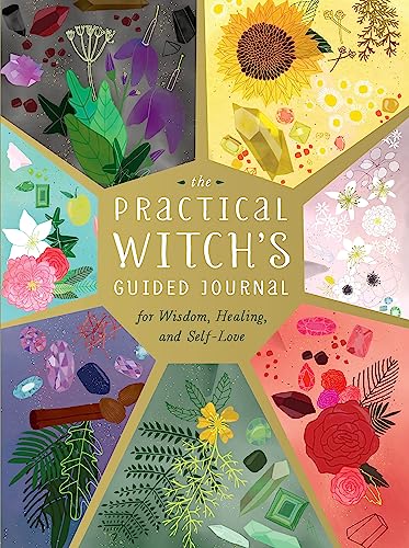 Stock image for The Practical Witch's Guided Journal: For Wisdom, Healing, and Self-Love for sale by HPB-Diamond