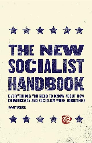 Beispielbild fr The New Socialist Handbook: Everything You Need to Know About Why It Matters Now zum Verkauf von PlumCircle
