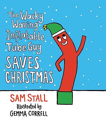 9780762470372: The Wacky Waving Inflatable Tube Guy Saves Christmas