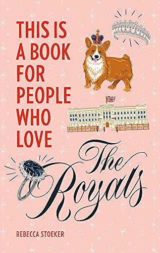 Imagen de archivo de This Is a Book for People Who Love the Royals a la venta por Blackwell's
